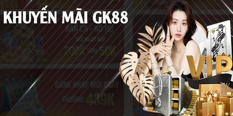 khuyến mãi hoàn trả gk88