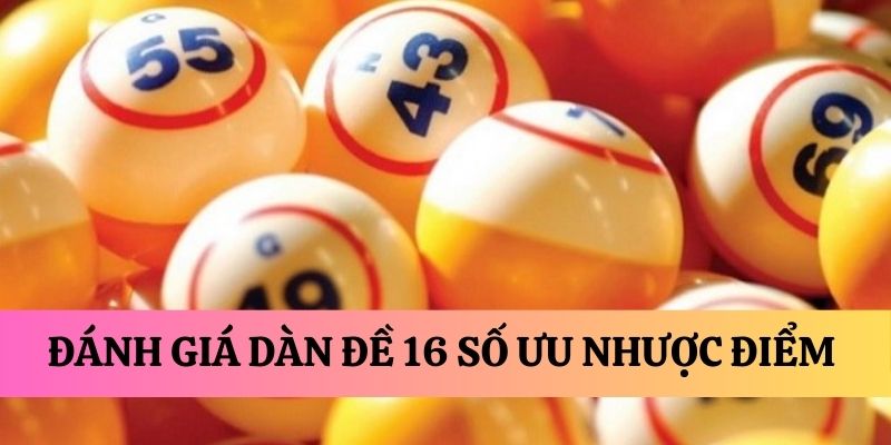 Phương pháp tạo dàn 16 số bất bại cho bạn 